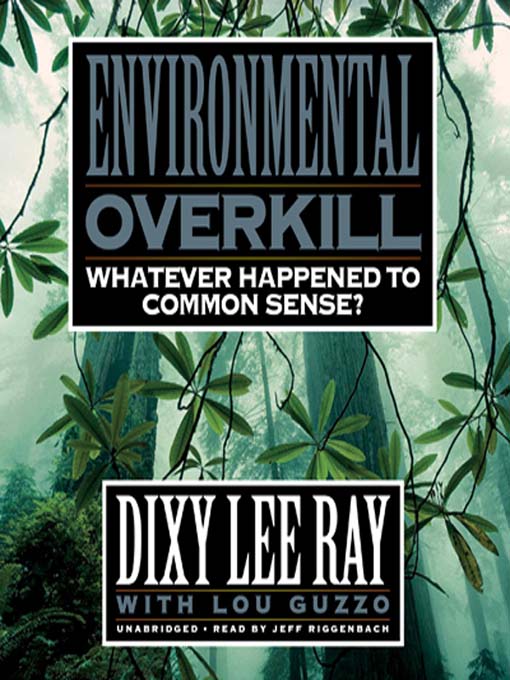 Title details for Environmental Overkill by Dixy Lee Ray - Wait list